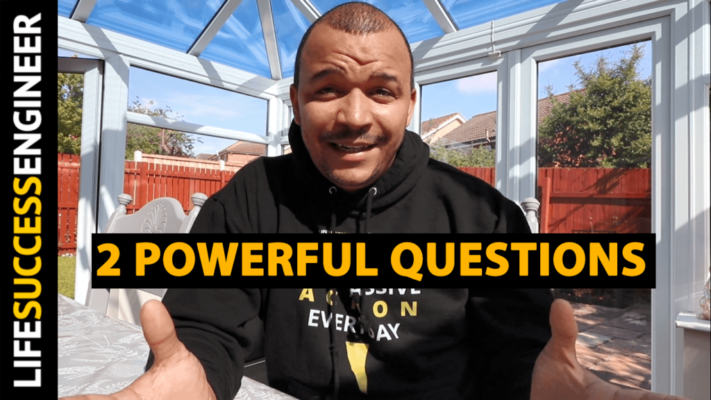 2 POWERFUL Questions To Ask Yourself Everyday
