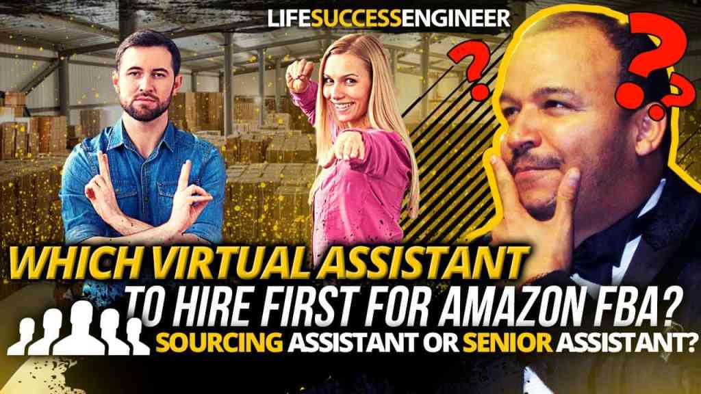 What Type of Virtual Assistant Should You Hire First in Your Amazon FBA Business?